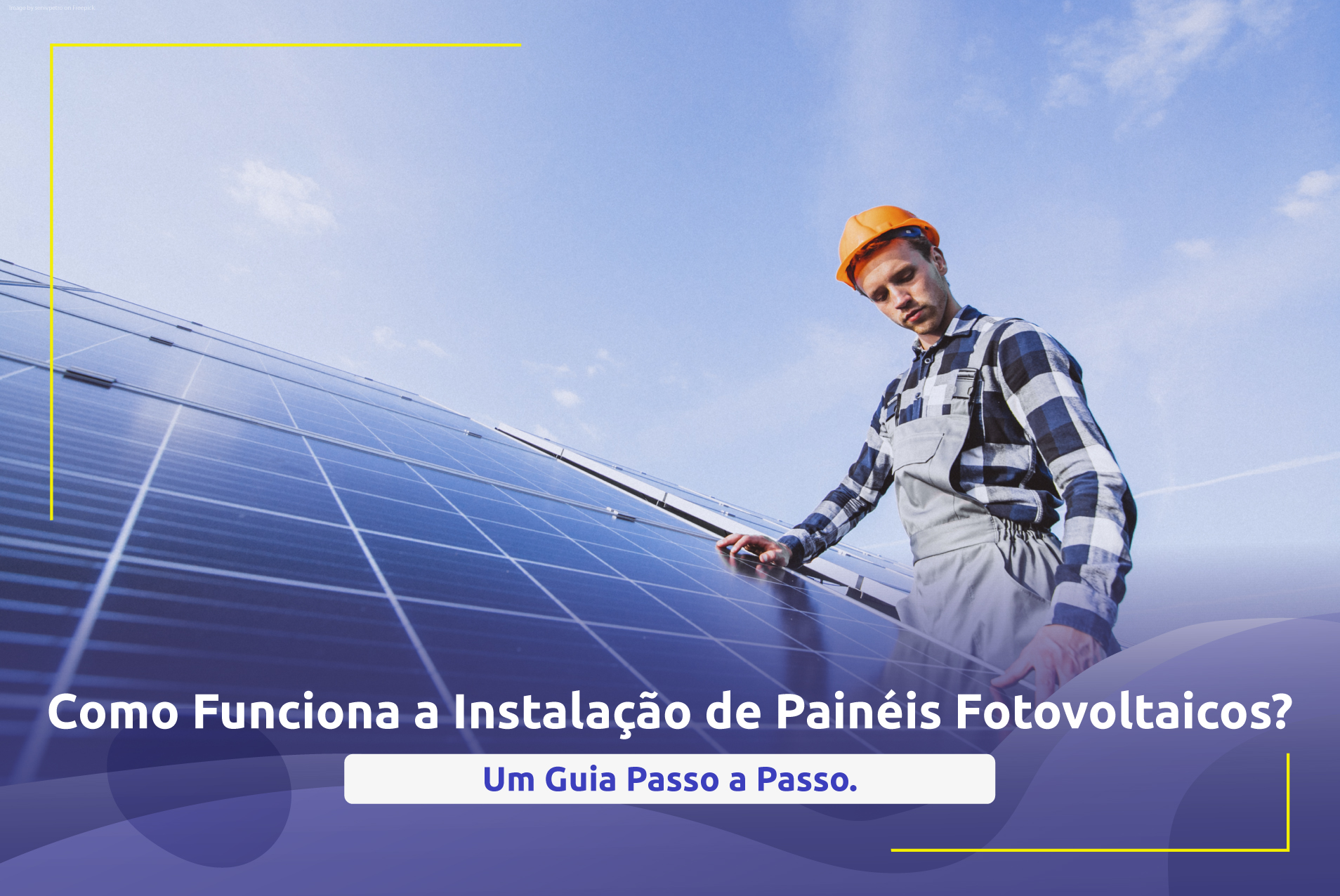 Como Funciona a Instalação de Painéis Fotovoltaicos? Um Guia Passo a Passo.