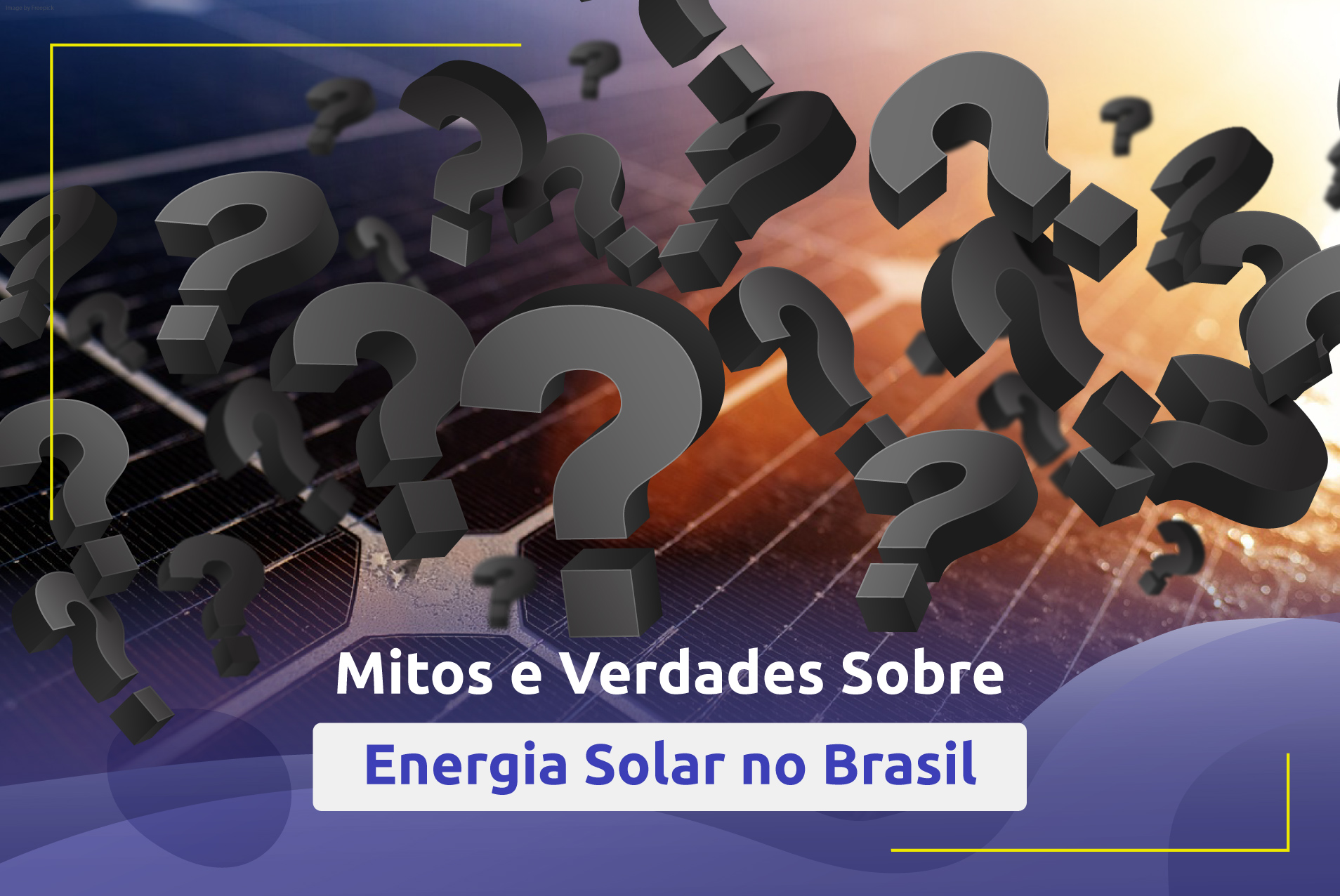 Mitos e Verdades Sobre Energia Solar no Brasil