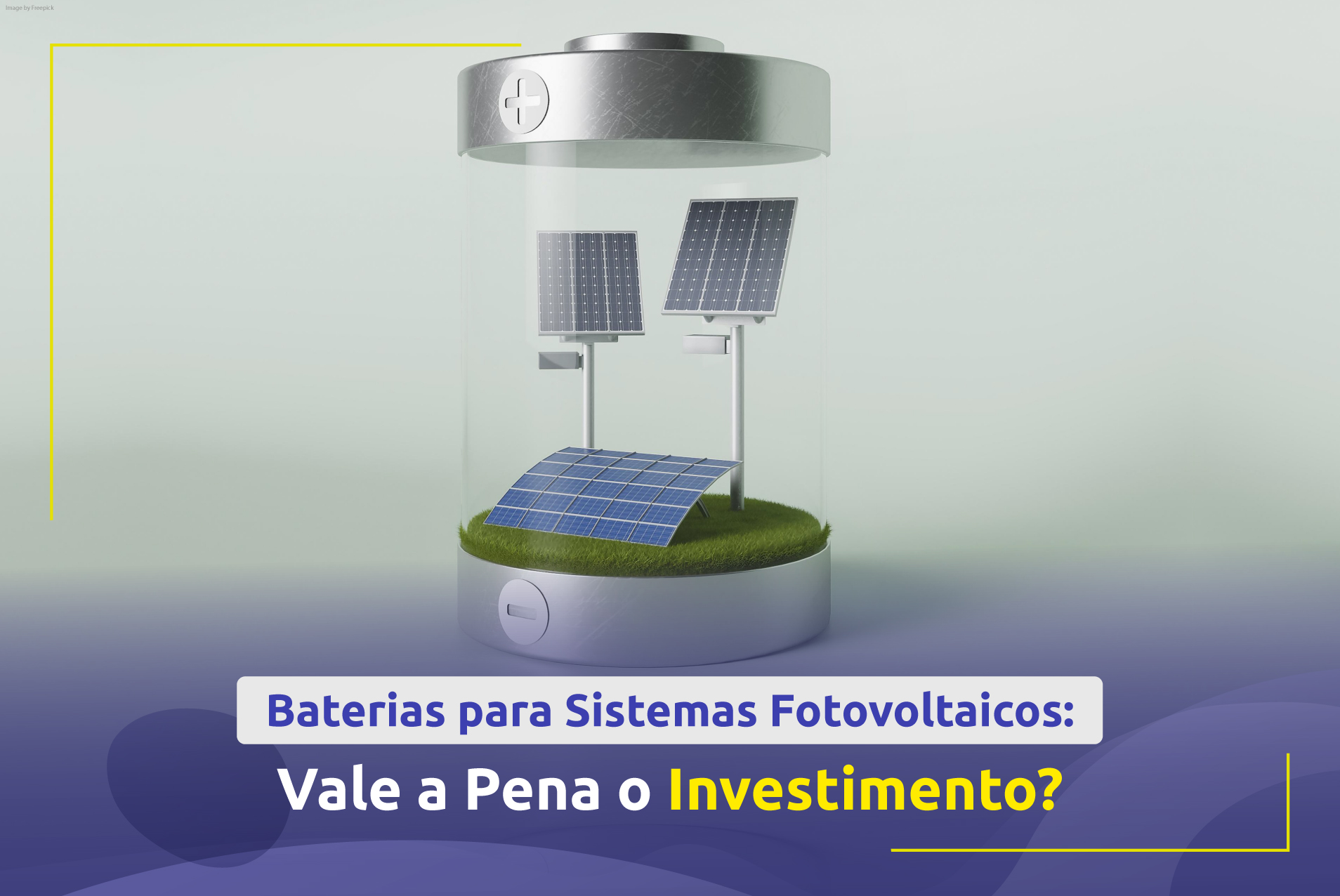 Baterias para Sistemas Fotovoltaicos: Vale a Pena o Investimento?