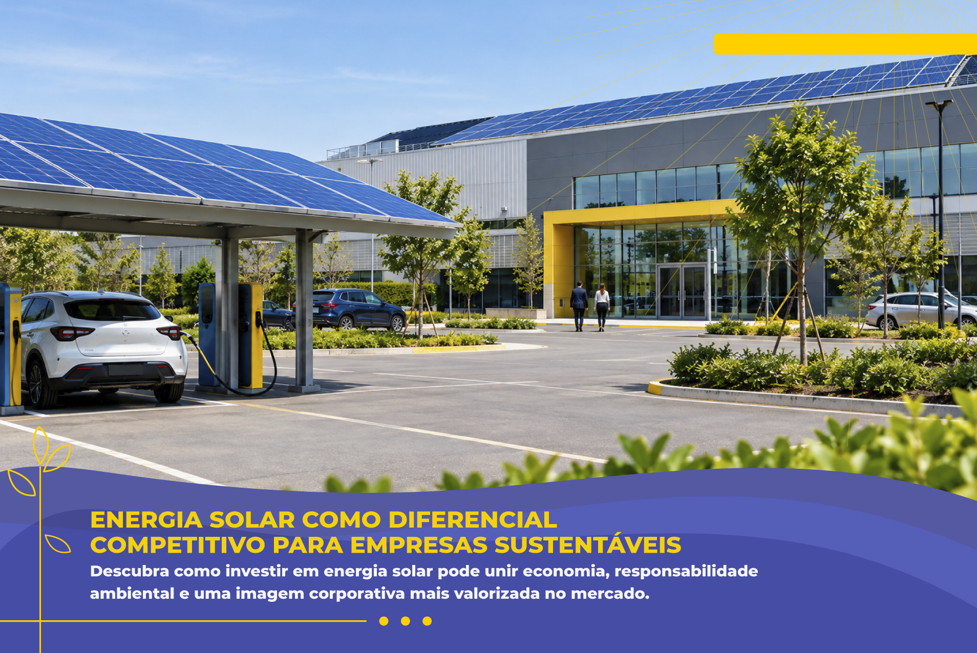 Energia Solar como Diferencial Competitivo para Empresas Sustentáveis